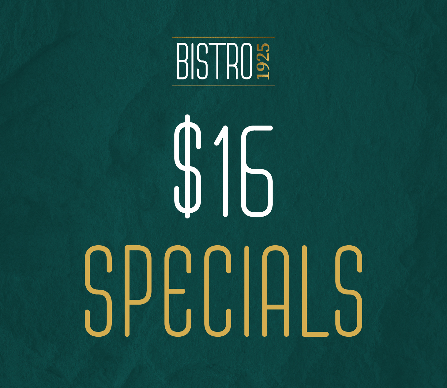 Bistro 1925 members only $16 lunch specials graphic in dark green