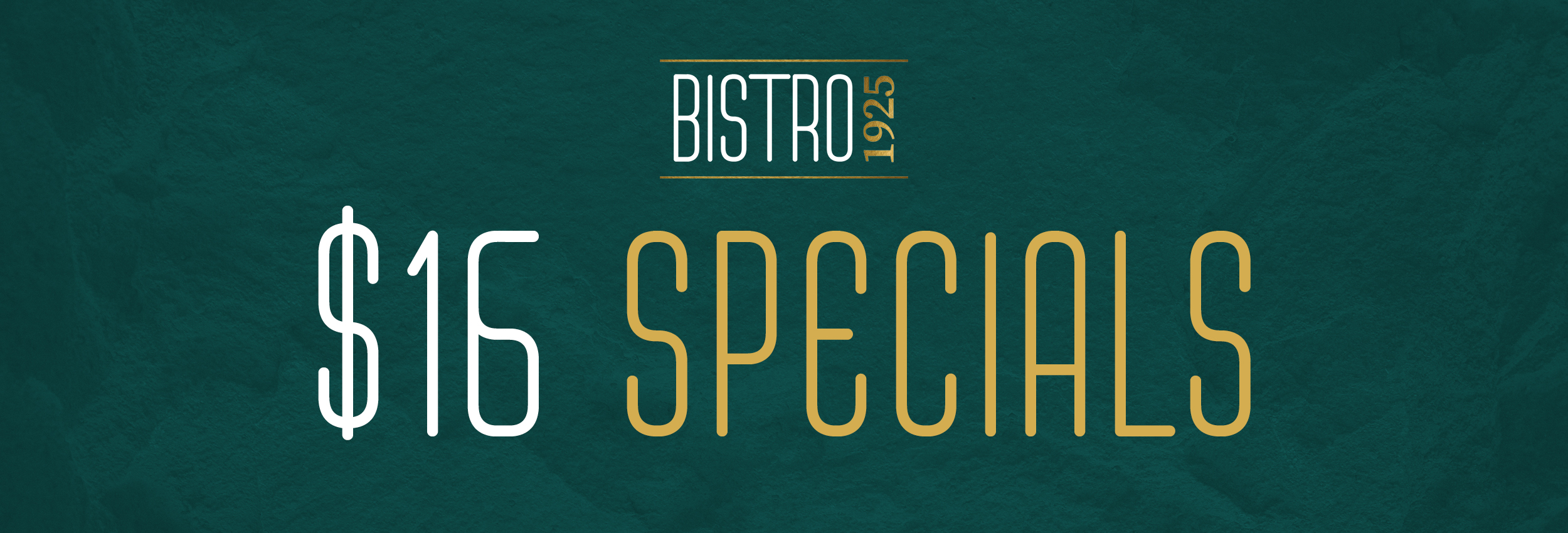 Bistro 1925 members only $16 lunch specials graphic in dark green