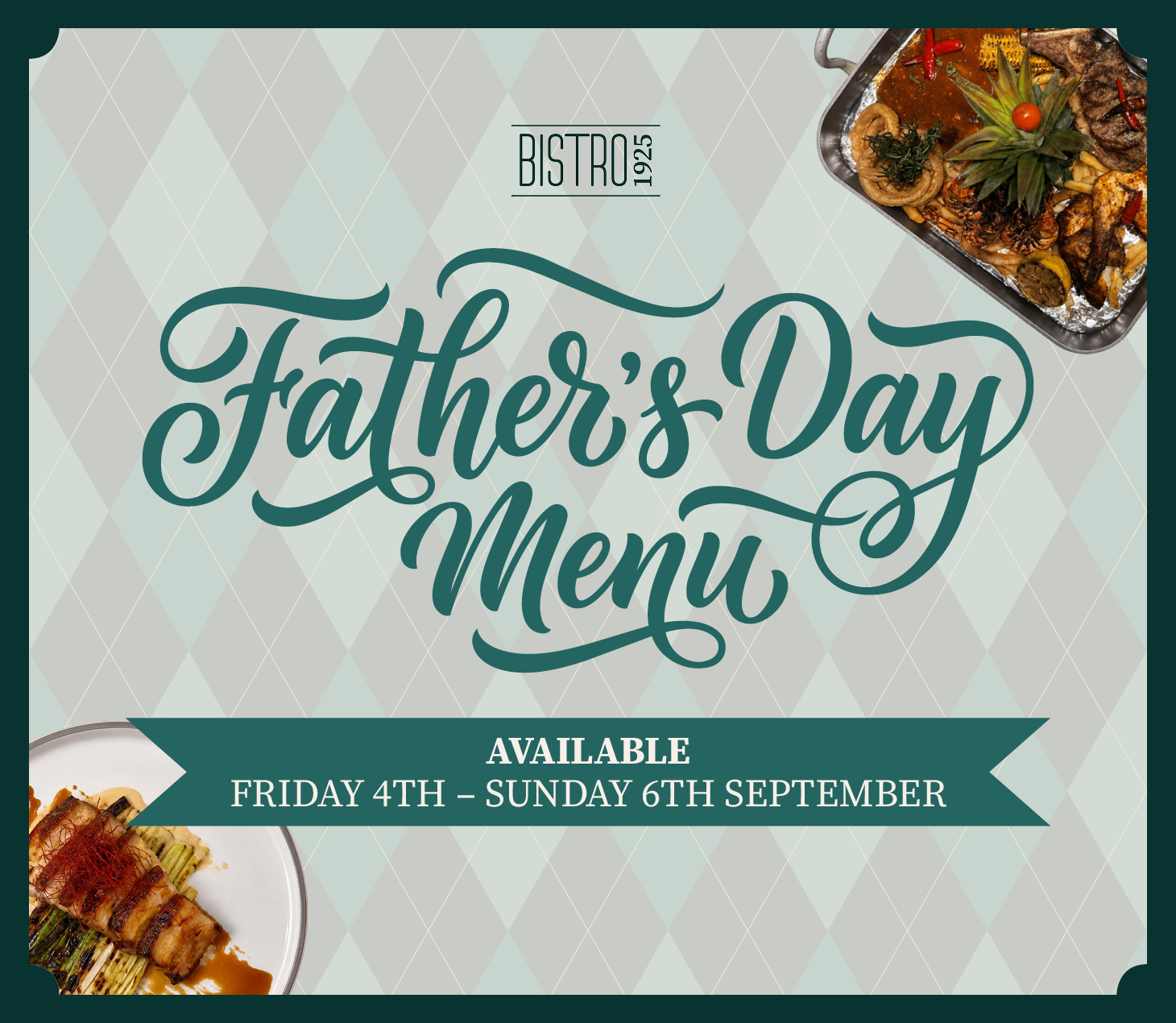 Bistro 1925_Father's Day Specials