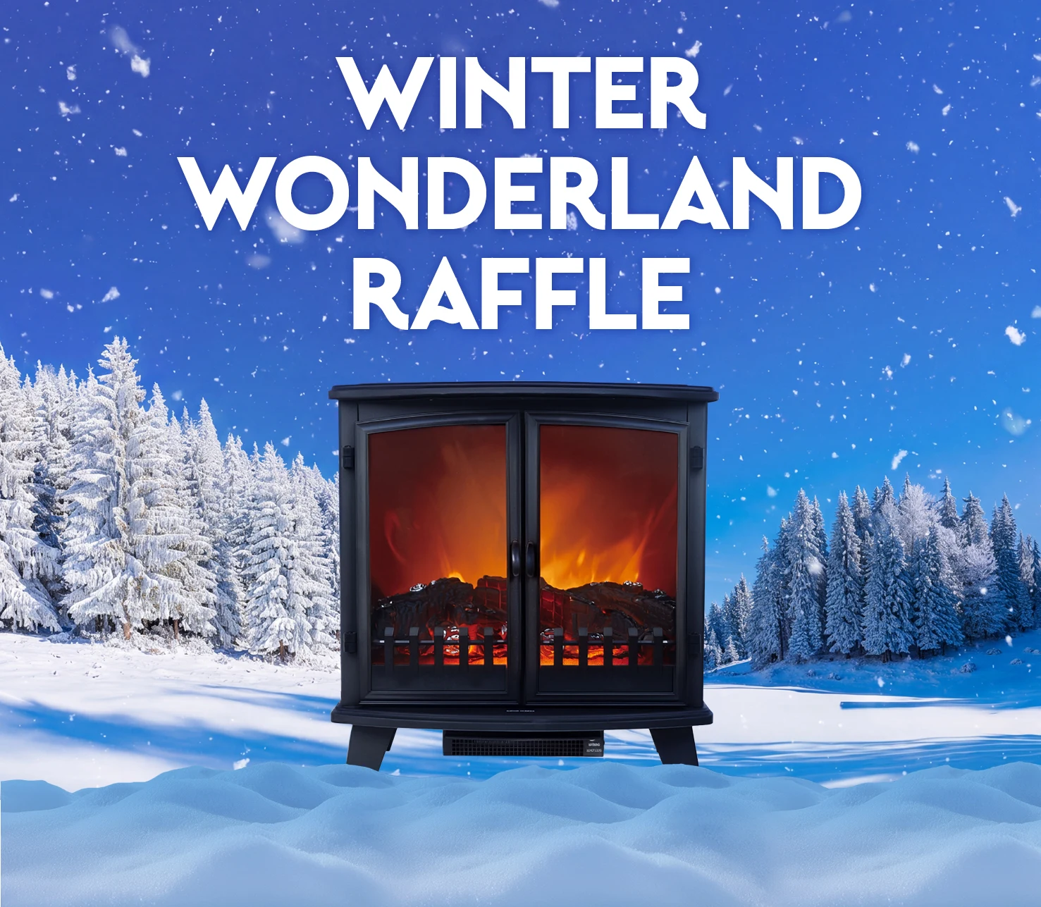 Winter Wonderland Raffle banner with electric fireplace and snowy forest background